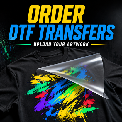 Order custom DTF transfers and upload your artwork